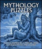 Mythology Puzzles: Puzzles Inspired by Classical Greek & Roman Myths and Legends