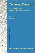 Observing Eurolects (Studies in Corpus Linguistics)