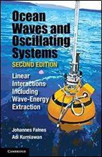 Ocean Waves and Oscillating Systems: Volume 8: Linear Interactions Including Wave-Energy Extraction,2nd Edition
