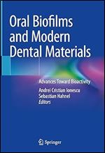 Oral Biofilms and Modern Dental Materials: Advances Toward Bioactivity