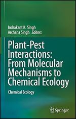 Plant-Pest Interactions: From Molecular Mechanisms to Chemical Ecology: Chemical Ecology