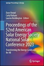 Proceedings of the 52nd American Solar Energy Society National Solar Conference 2023: Transforming the Energy Landscape for All (Springer Proceedings in Energy)