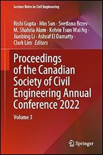 Proceedings of the Canadian Society of Civil Engineering Annual Conference 2022: Volume 3 (Lecture Notes in Civil Engineering, 359)