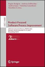 Product-Focused Software Process Improvement: 24th International Conference, PROFES 2023, Dornbirn, Austria, December 10 13, 2023, Proceedings, Part II (Lecture Notes in Computer Science)