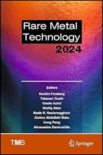 Rare Metal Technology 2024 (The Minerals, Metals & Materials Series)