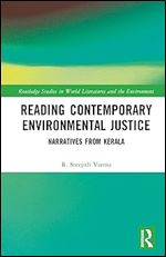 Reading Contemporary Environmental Justice (Routledge Studies in World Literatures and the Environment)