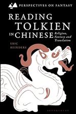 Reading Tolkien in Chinese: Religion, Fantasy and Translation (Perspectives on Fantasy)