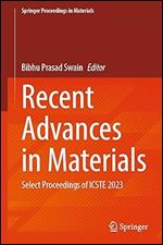 Recent Advances in Materials: Select Proceedings of ICSTE 2023 (Springer Proceedings in Materials, 25)