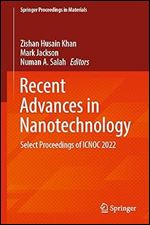 Recent Advances in Nanotechnology: Select Proceedings of ICNOC 2022 (Springer Proceedings in Materials, 28)