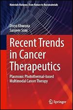 Recent Trends in Cancer Therapeutics: Plasmonic Photothermal-Based Multimodal Cancer Therapy (Materials Horizons: From Nature to Nanomaterials)