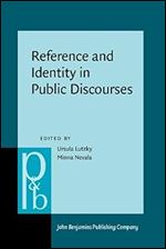 Reference and Identity in Public Discourses (Pragmatics & Beyond New Series)