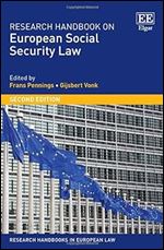 Research Handbook on European Social Security Law (Research Handbooks in European Law series) Ed 2