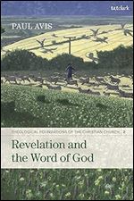 Revelation and the Word of God: Theological Foundations of the Christian Church - Volume 2