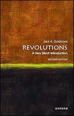 Revolutions: A Very Short Introduction (VERY SHORT INTRODUCTIONS) Ed 2