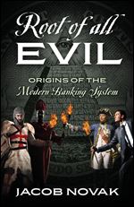 Root of all Evil: Origins of the Modern Banking System