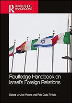 Routledge Handbook on Israel's Foreign Relations (Routledge Handbooks)