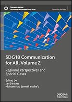 SDG18 Communication for All, Volume 2: Regional Perspectives and Special Cases (Sustainable Development Goals Series)