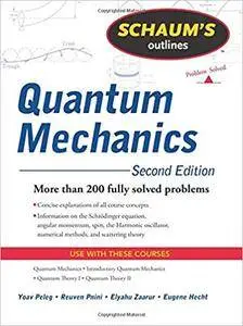 Schaum's Outline of Quantum Mechanics, Second Edition (Schaum's Outlines) Ed 2