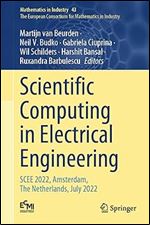Scientific Computing in Electrical Engineering: SCEE 2022, Amsterdam, The Netherlands, July 2022 (Mathematics in Industry, 43)