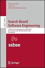 Search-Based Software Engineering: 15th International Symposium, SSBSE 2023, San Francisco, CA, USA, December 8, 2023, Proceedings (Lecture Notes in Computer Science)