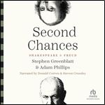 Second Chances: Shakespeare & Freud [Audiobook]