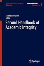 Second Handbook of Academic Integrity (Springer International Handbooks of Education) Ed 2