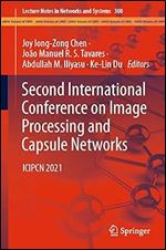 Second International Conference on Image Processing and Capsule Networks: ICIPCN 2021 (Lecture Notes in Networks and Systems, 300)