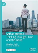 Self as Method: Thinking Through China and the World