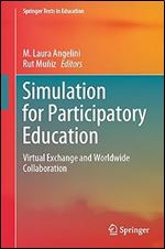 Simulation for Participatory Education: Virtual Exchange and Worldwide Collaboration (Springer Texts in Education)