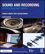 Sound and Recording: Applications and Theory (Audio Engineering Society Presents) Ed 8