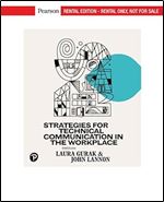 Strategies for Technical Communication in the Workplace [RENTAL EDITION] Ed 4