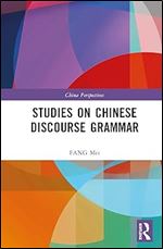 Studies on Chinese Discourse Grammar (China Perspectives)