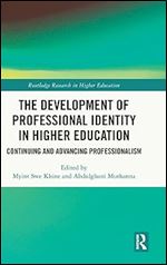 The Development of Professional Identity in Higher Education (Routledge Research in Higher Education)