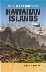 The Hikers Guide to the Hawaiian Islands: Updated and Expanded