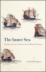 The Inner Sea: Maritime Literary Culture in Early Modern Portugal