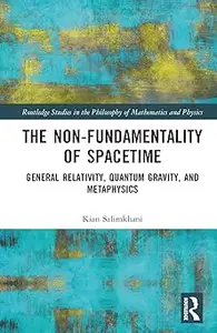 The Non-Fundamentality of Spacetime