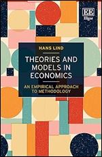 Theories and Models in Economics: An Empirical Approach to Methodology