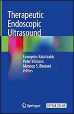 Therapeutic Endoscopic Ultrasound, 1st ed.