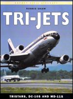 Tri-Jets: TriStars, DC-10S and MD-11S (Osprey Civil Aircraft)