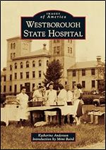 Westborough State Hospital (Images of America)