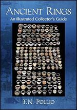 Ancient Rings: An Illustrated Collector's Guide