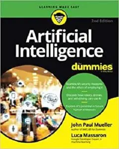 Artificial Intelligence For Dummies (For Dummies (Computer/Tech)) Ed 2