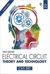 Electrical Circuit Theory and Technology 6th Edition