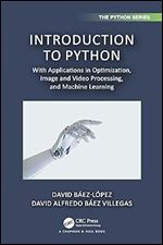 Introduction to Python (Chapman & Hall/CRC The Python Series)