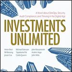 Investments Unlimited: A Novel About DevOps, Security, Audit Compliance, and Thriving in th [Audiobook]