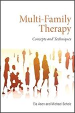 Multi-Family Therapy: Concepts and Techniques