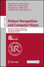 Pattern Recognition and Computer Vision: 6th Chinese Conference, PRCV 2023, Xiamen, China, October 13-15, 2023, Proceedings, Part VIII