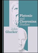 Platonic and Ciceronian Studies