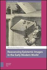 Reassessing Epistemic Images in the Early Modern World (Scientiae Studies)