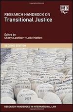 Research Handbook on Transitional Justice (Research Handbooks in International Law series) Ed 2